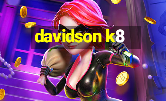 davidson k8