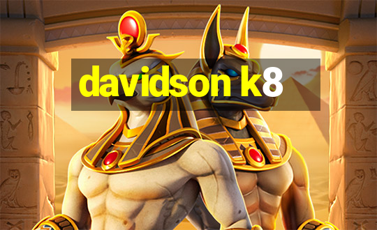 davidson k8