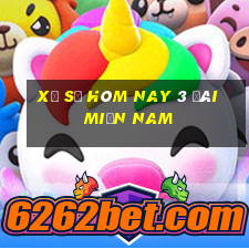 xổ số hôm nay 3 đài miền nam