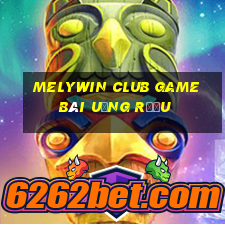 Melywin Club Game Bài Uống Rượu