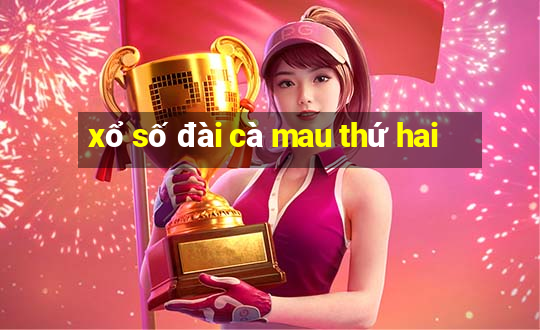 xổ số đài cà mau thứ hai