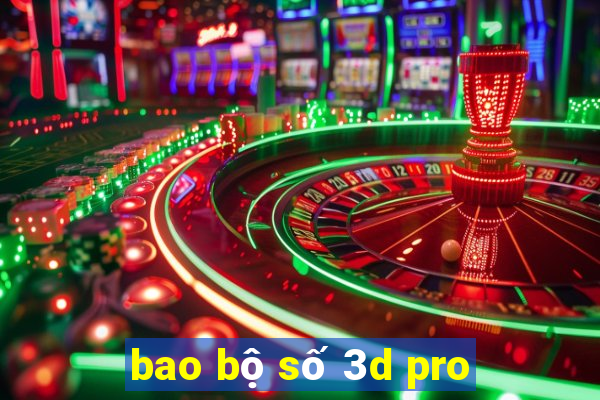 bao bộ số 3d pro