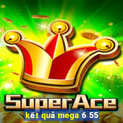 kết quả mega 6 55