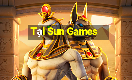 Tại Sun Games