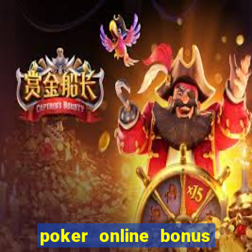 poker online bonus new member