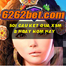 soi cau ket qua xsmb ngay hom nay