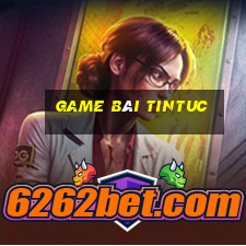 Game Bài Tintuc