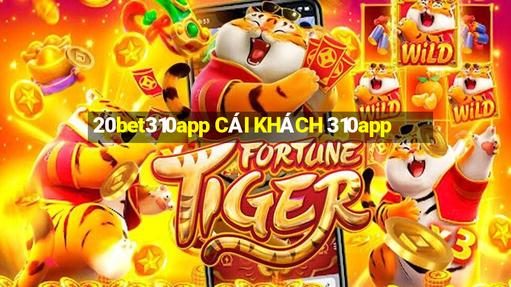 20bet310app CÁI KHÁCH 310app