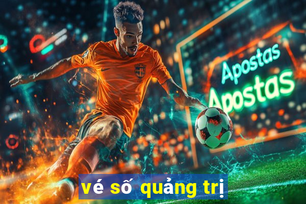 vé số quảng trị