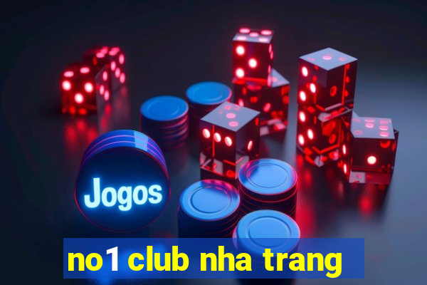 no1 club nha trang