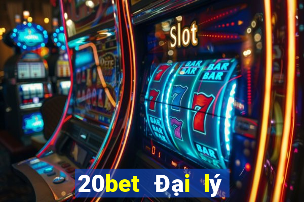 20bet Đại lý Genesis đại phát