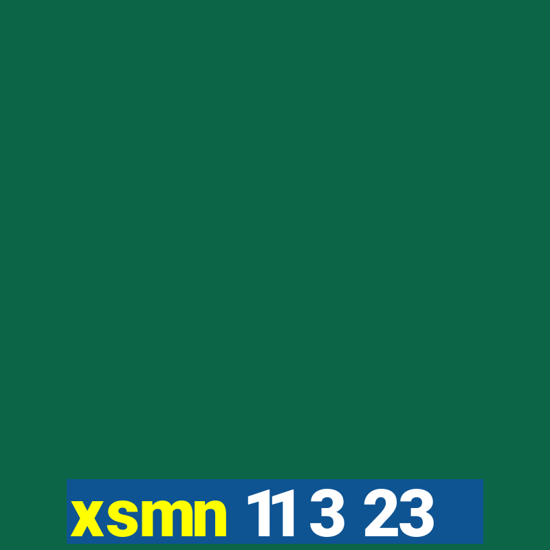 xsmn 11 3 23