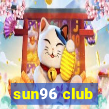 sun96 club