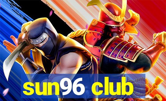 sun96 club