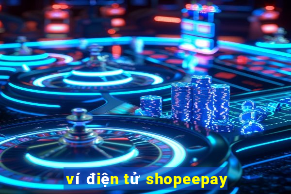 ví điện tử shopeepay