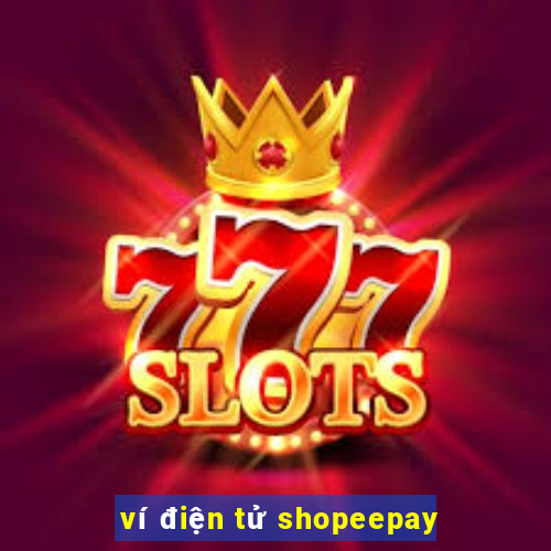 ví điện tử shopeepay