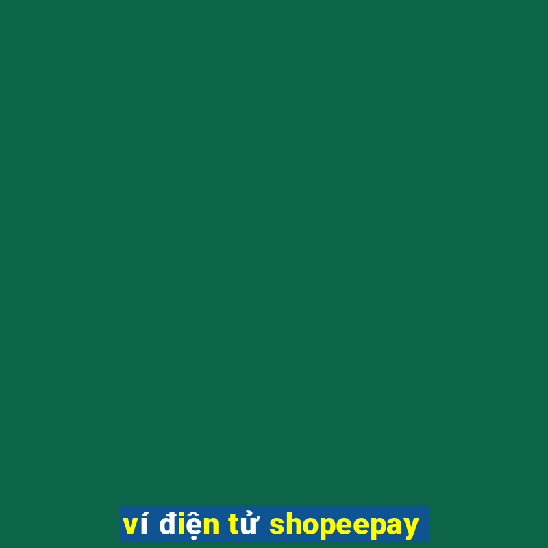 ví điện tử shopeepay