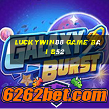 Luckywin88 Game Bài B52