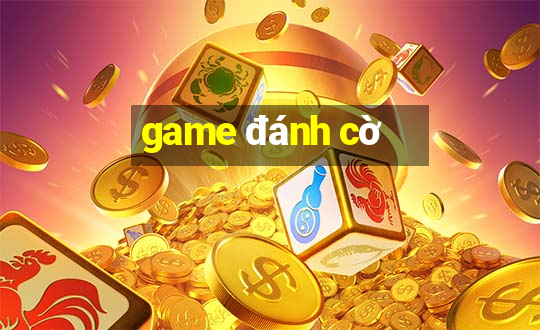 game đánh cờ