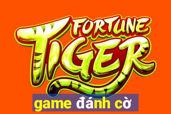 game đánh cờ