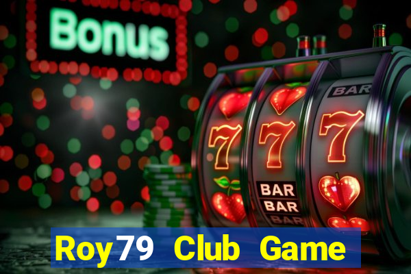 Roy79 Club Game Bài 77