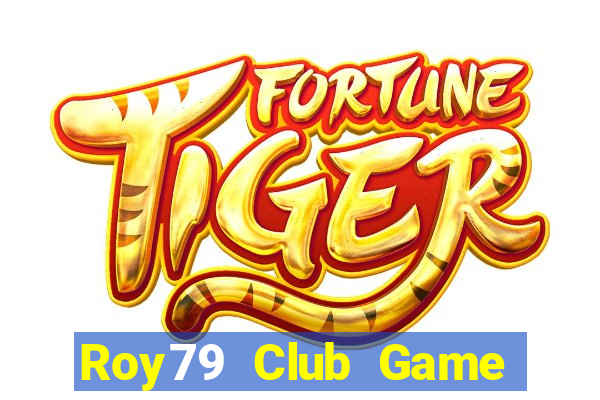 Roy79 Club Game Bài 77