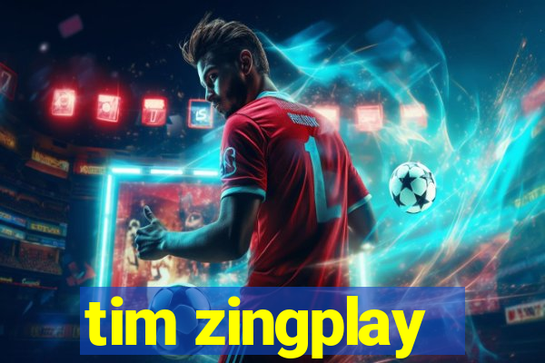 tim zingplay