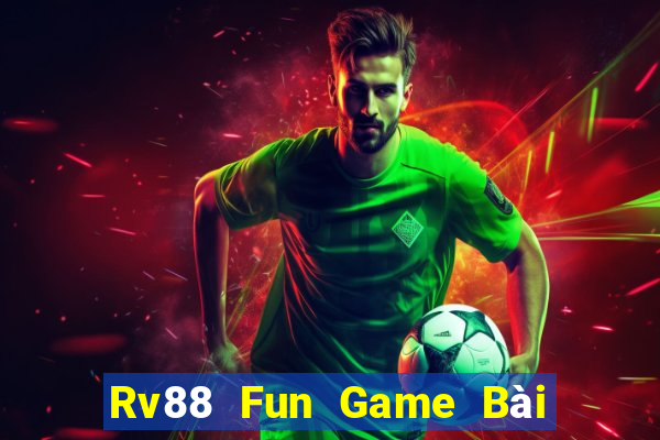 Rv88 Fun Game Bài Đổi Thưởng B52