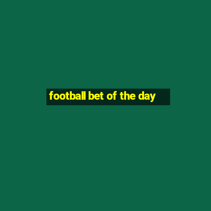 football bet of the day