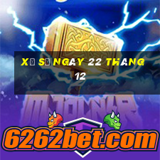 xổ số ngày 22 tháng 12