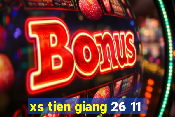 xs tien giang 26 11