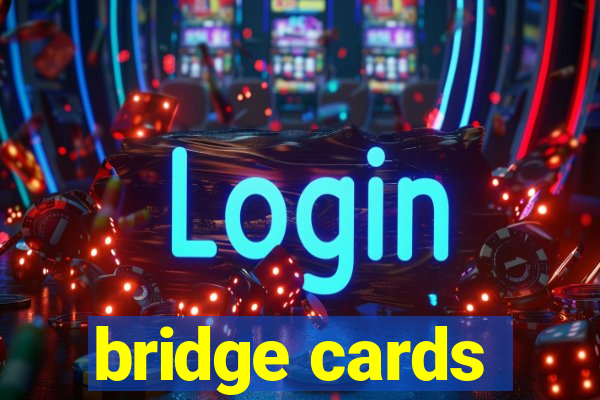 bridge cards