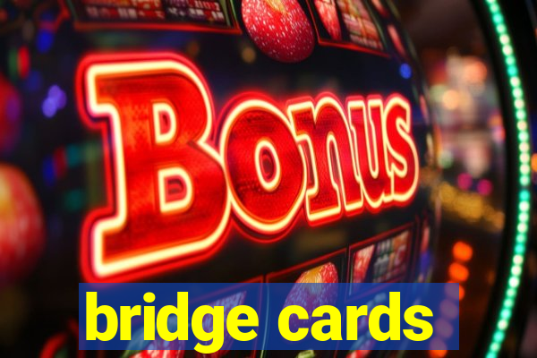 bridge cards