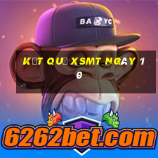 kết quả XSMT ngày 10