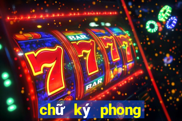 chữ ký phong thủy theo tên