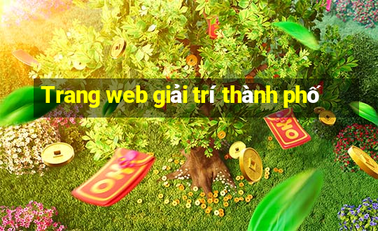 Trang web giải trí thành phố