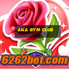 aha gym club