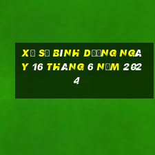 xổ số bình dương ngày 16 tháng 6 năm 2024