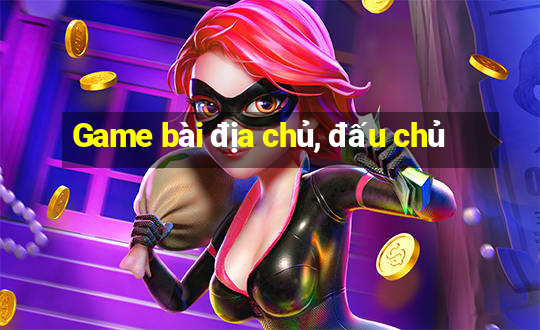 Game bài địa chủ, đấu chủ