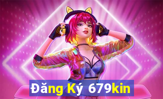 Đăng Ký 679kin