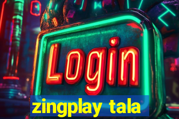 zingplay tala