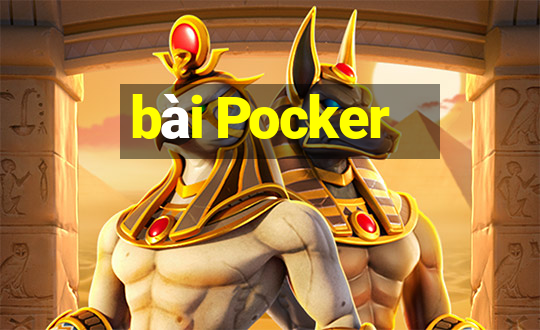 bài Pocker