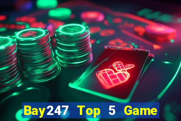 Bay247 Top 5 Game Đánh Bài Đổi Thưởng