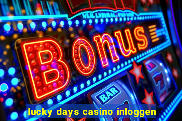 lucky days casino inloggen