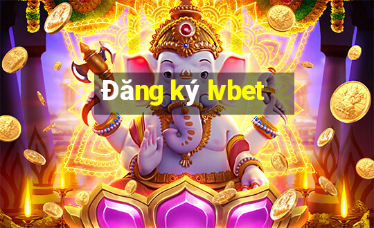 Đăng ký lvbet