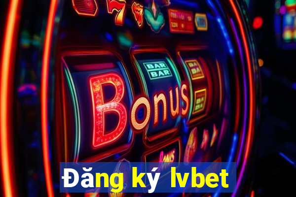 Đăng ký lvbet