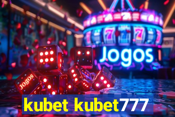 kubet kubet777