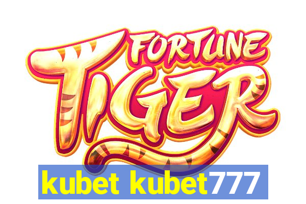 kubet kubet777