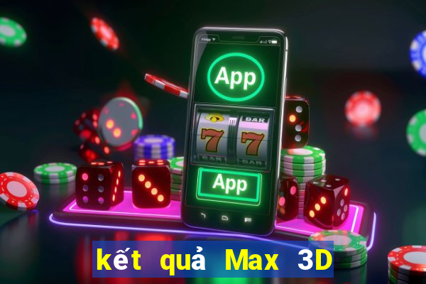 kết quả Max 3D ngày 30