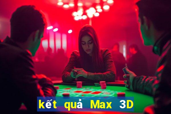 kết quả Max 3D ngày 30